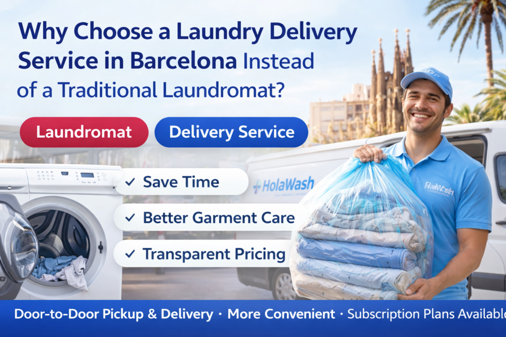 Why Choose a Laundry Delivery Service in Barcelona Instead of a Traditional Laundromat?